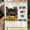 Xây dựng nhà ở theo phong thủy
