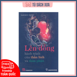 Lên đồng hành trình thần linh và thân phận