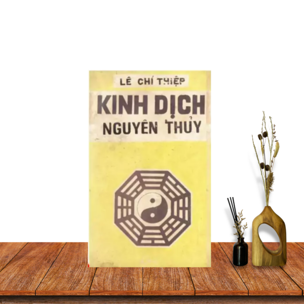 Kinh dịch nguyên thủy - Lê Chí Thiệp