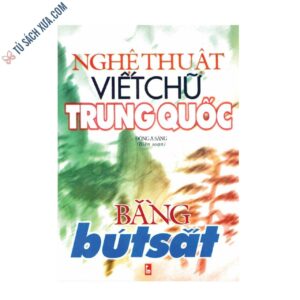 Nghệ thuật viết chữ Trung Quốc bằng bút sắt
