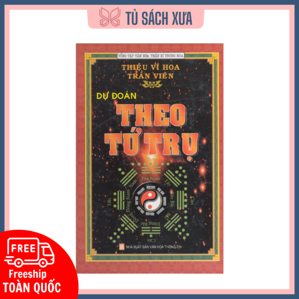 Sách Dự đoán theo tứ trụ - Thiệu Vĩ Hoa