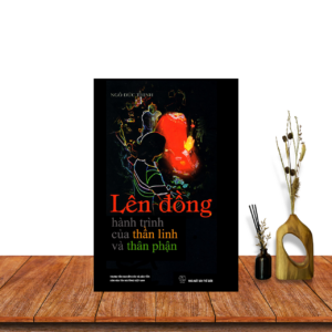 Lên đồng hành trình thần linh và thân phận